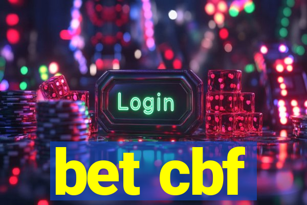 bet cbf